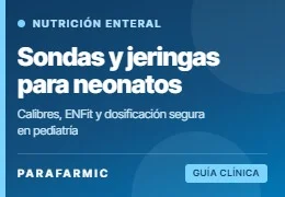 Nutrición enteral pediátrica: sondas y jeringas para neonatos